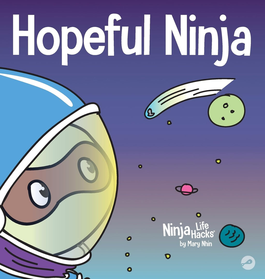 Book cover of 'Hopeful Ninja' with a cartoon character in an astronaut suit against a space-themed background.