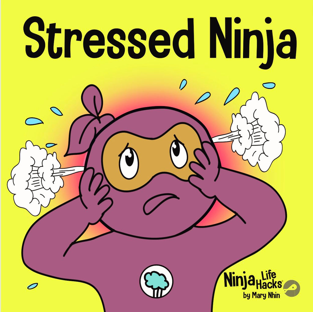 Stressed Ninja: A Children’s Book for Coping Skills