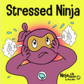 Stressed Ninja: A Children’s Book for Coping Skills
