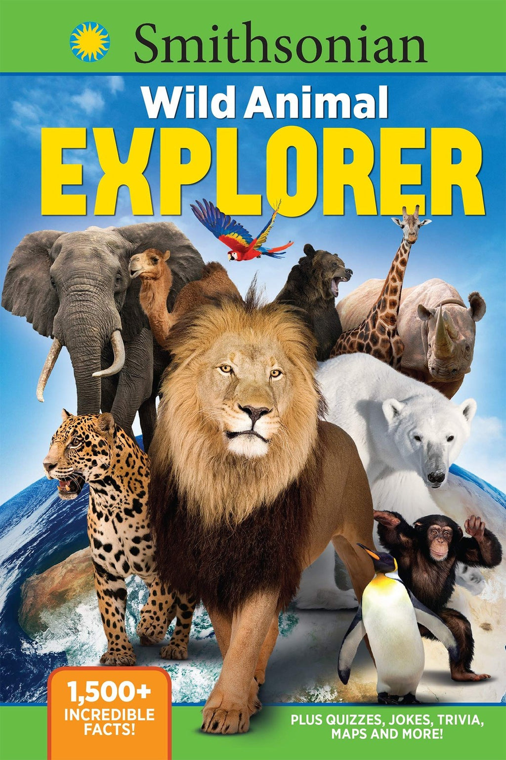 Book cover of 'Wild Animal Explorer' by Smithsonian with various animals on a blue and green background.
