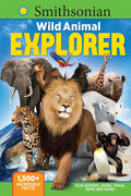 Book cover of 'Wild Animal Explorer' by Smithsonian with various animals on a blue and green background.
