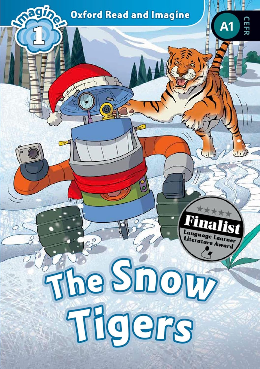 Book cover of 'The Snow Tigers' from Oxford Read and Imagine series, featuring a robot and tiger in a snowy landscape.