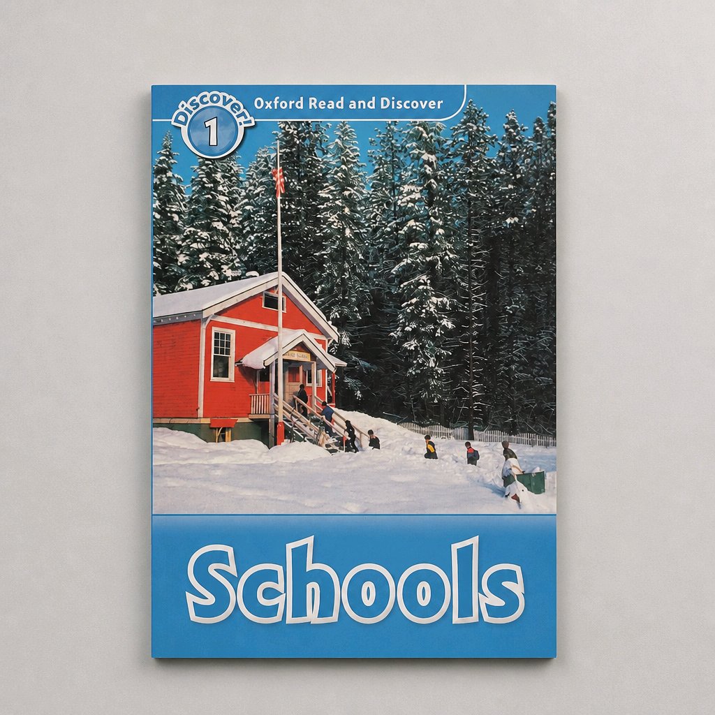 A children's book titled 'Schools' from the 'Oxford Read and Discover' series, featuring a snowy winter scene with a red schoolhouse and evergreen trees on the cover, displayed against a neutral gray background.